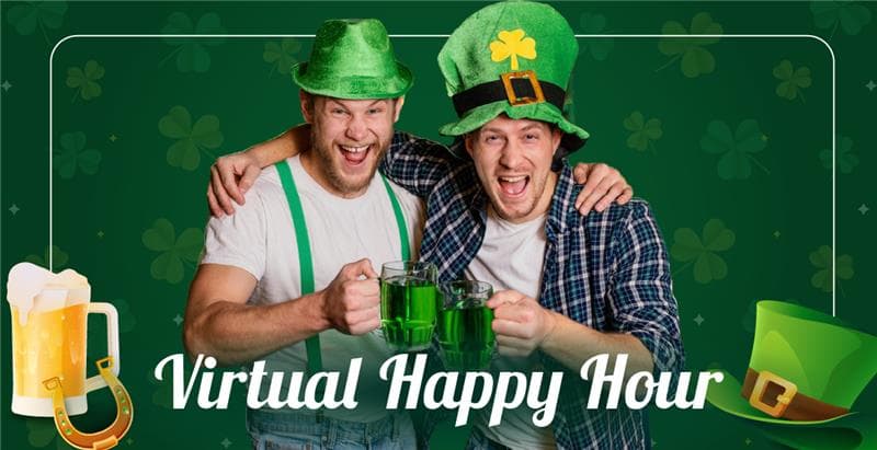 St. Patrick’s Day Virtual Happy Hour