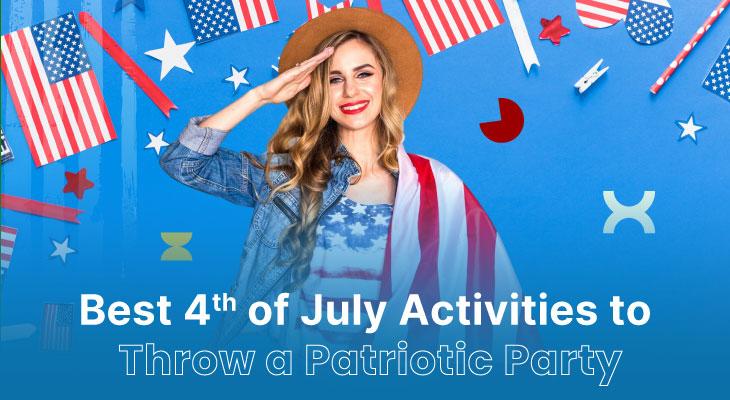 12 Best 4th of July Activities to Throw a Patriotic Party at Work