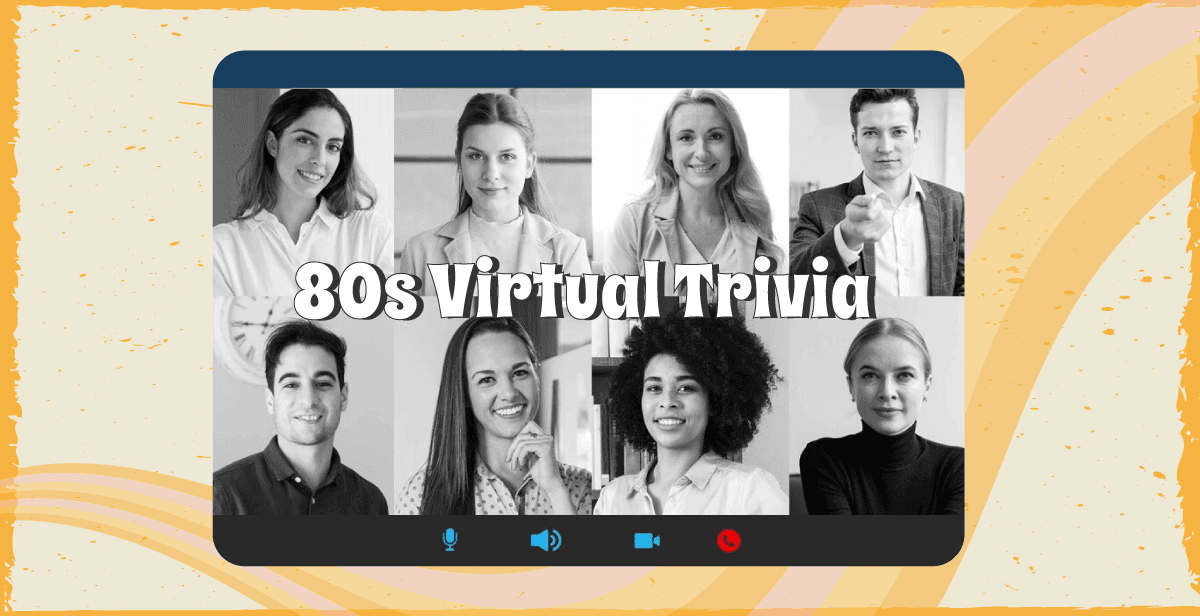 80’s Virtual Trivia