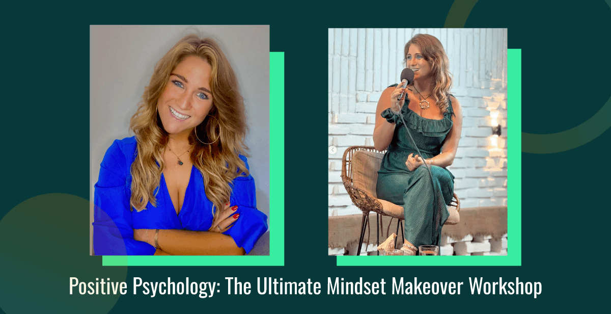 Positive Psychology: The Ultimate Mindset Makeover Workshop