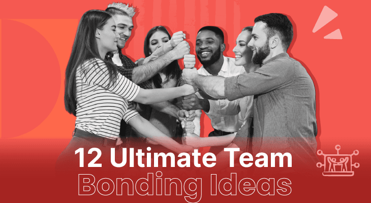 12 Ultimate Team Bonding Ideas for Every Workplace