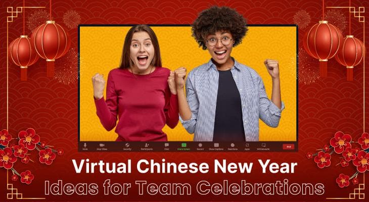 12 Virtual Chinese New Year Ideas for Team Celebrations