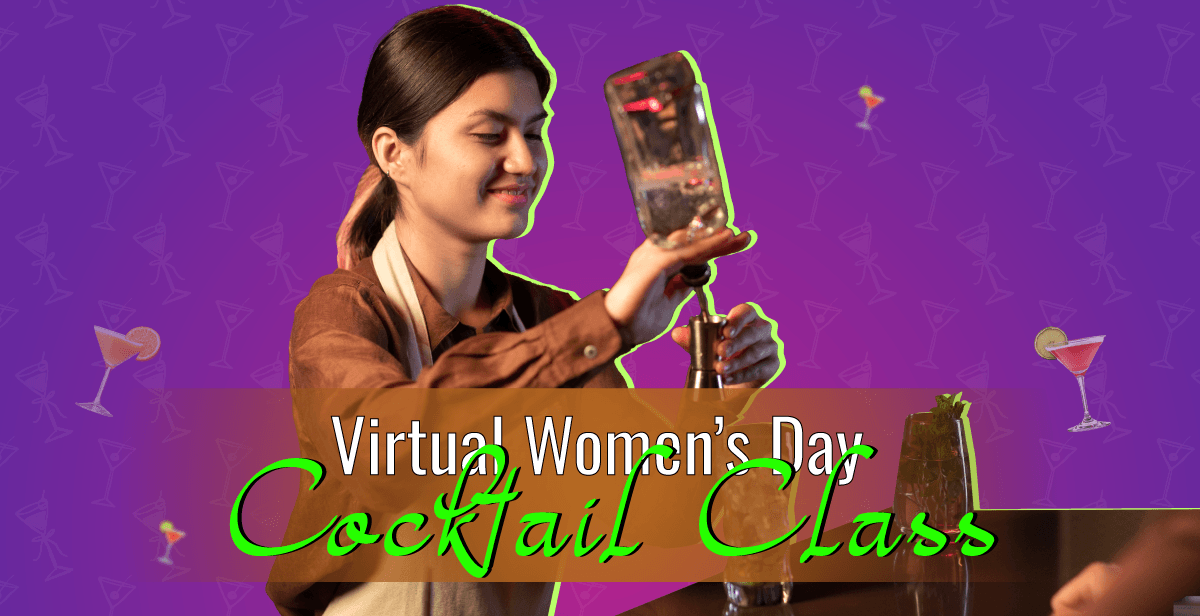 Virtual International Women’s Day Cocktail Class