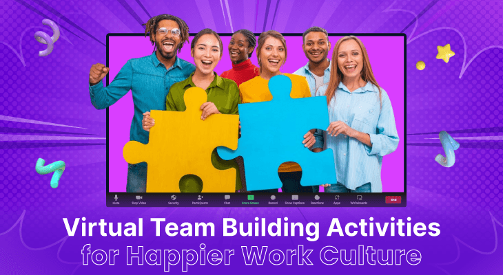 25+ Virtual Team Building Activities for Happier Work Culture