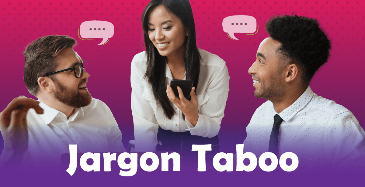 Virtual Jargon Taboo: Work Edition
