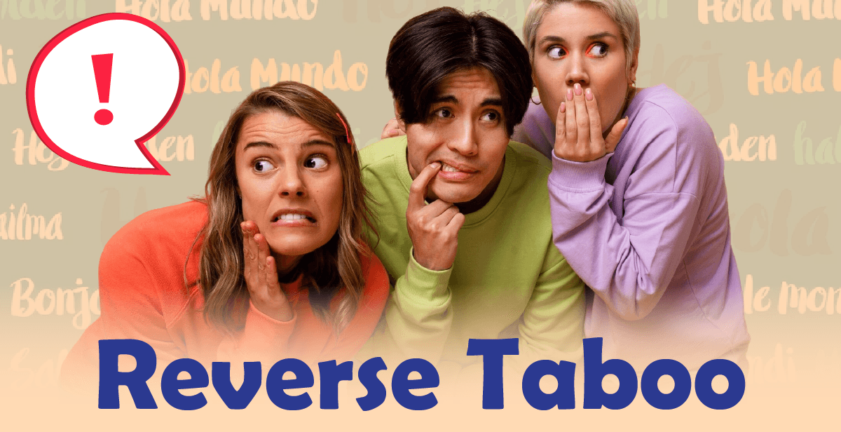Virtual Reverse Taboo: ‘Say It!’