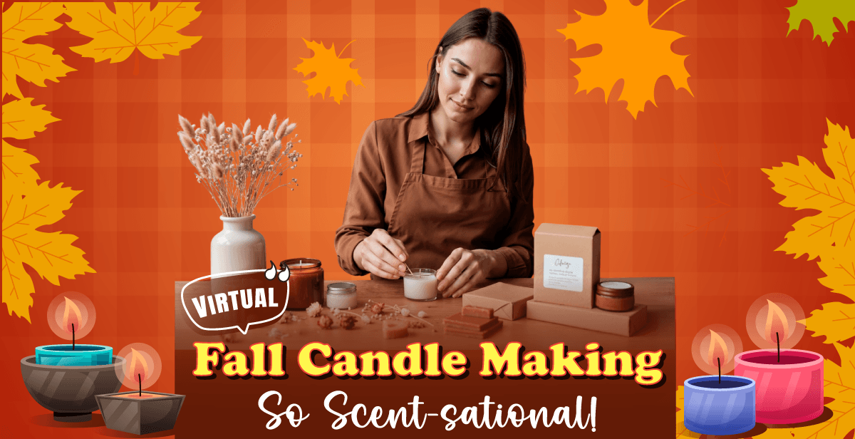 Virtual Fall Candle Making – So Scent-sational!
