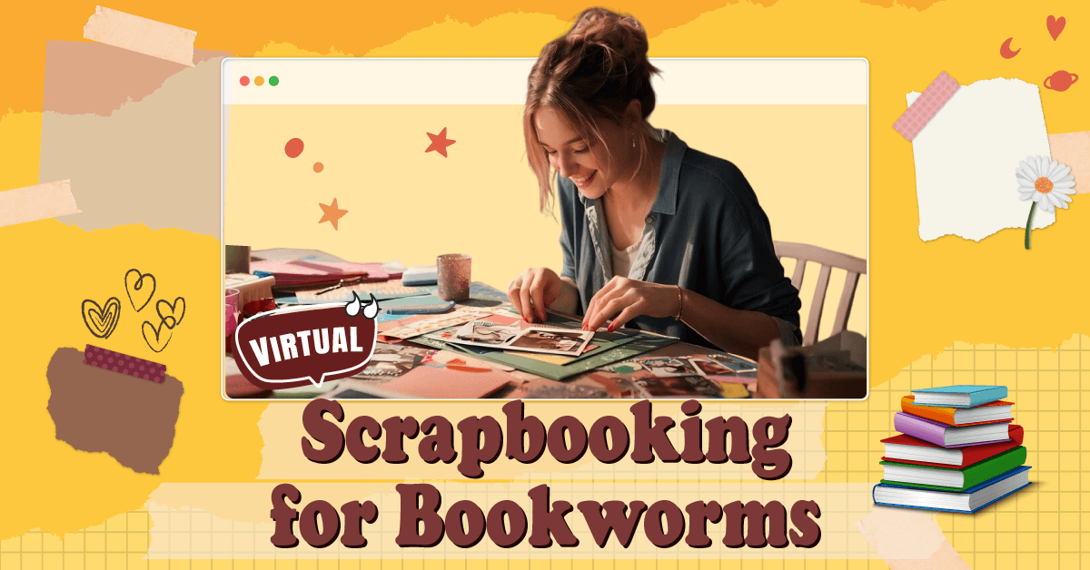 Virtual Scrapbooking for Bookworms