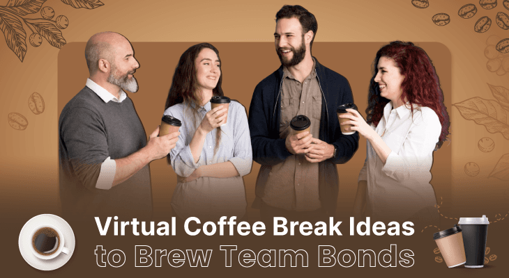 What are Quick and Fun Virtual Coffee Break Ideas for Teams?
