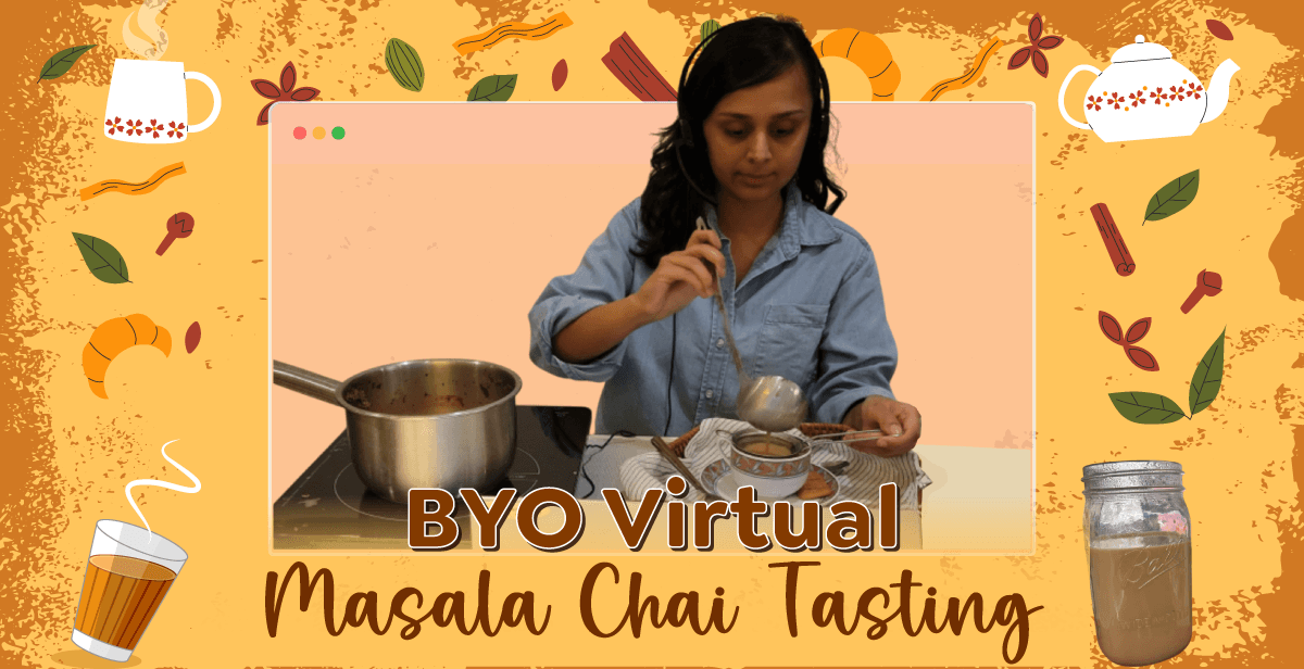 BYO Virtual Masala Chai Tasting