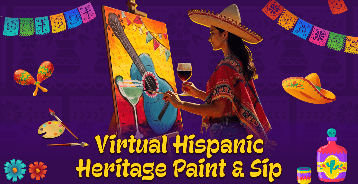 Virtual Hispanic Heritage Paint and Sip