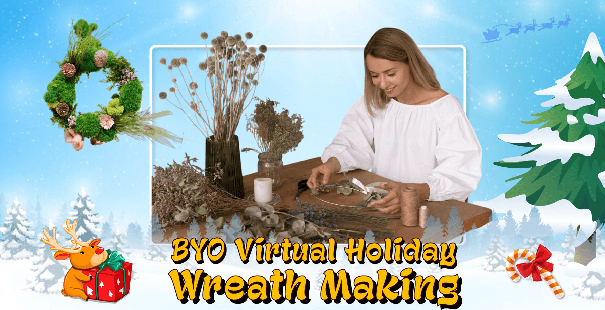 BYO Virtual Holiday Wreath Making