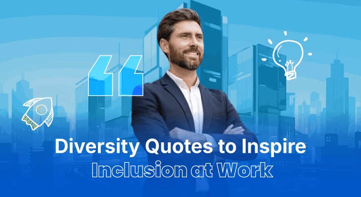150+ Diversity Quotes to Inspire Inclusion at Work