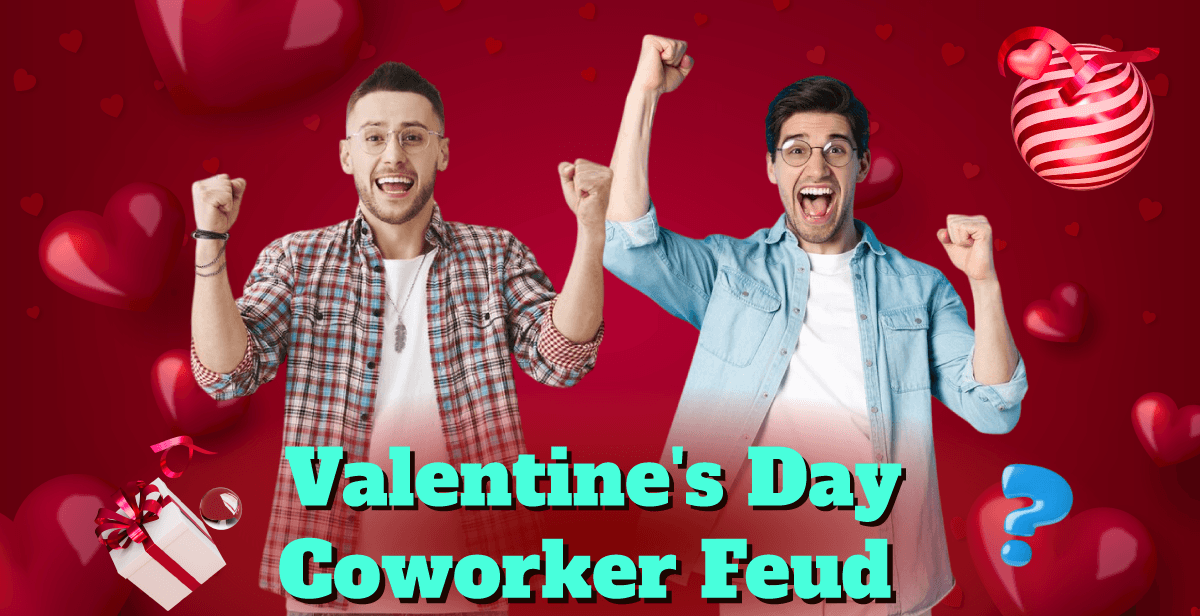 Virtual Valentine’s Day Coworker Feud