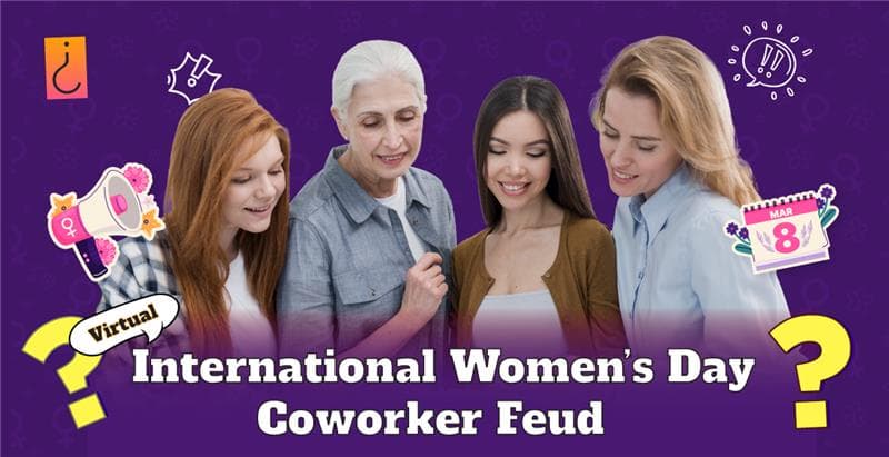 Virtual International Women’s Day Coworker Feud