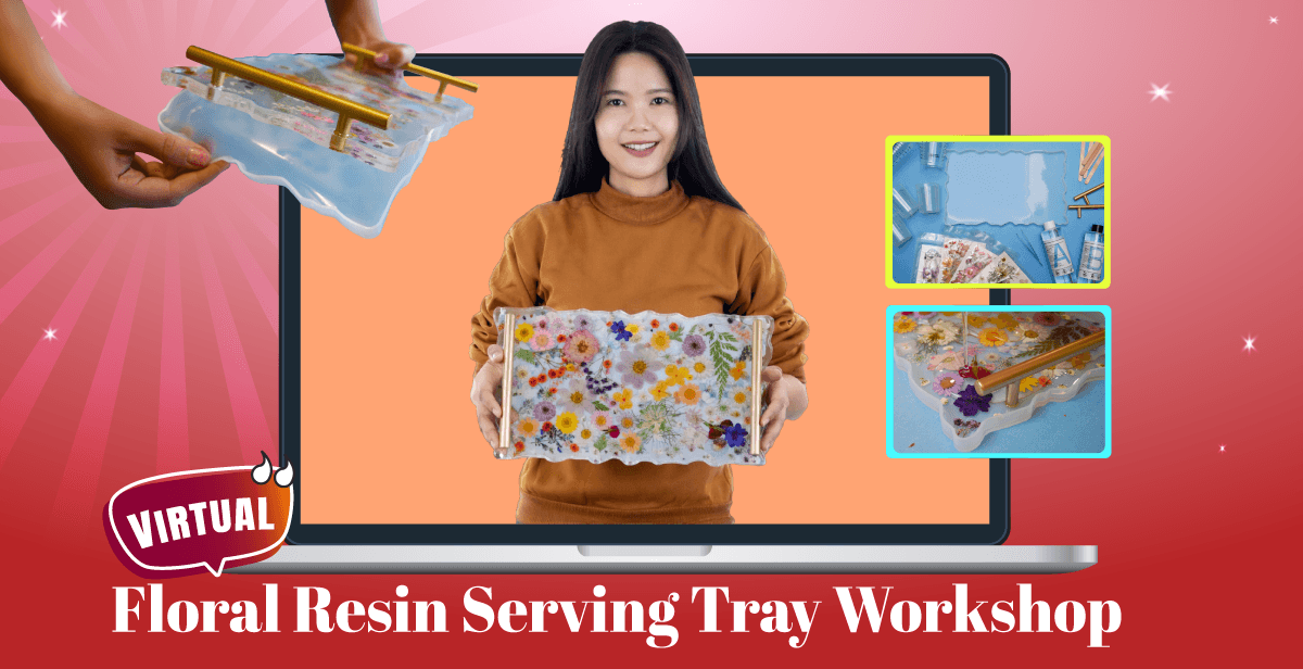 Virtual Floral Resin Serving Tray Workshop