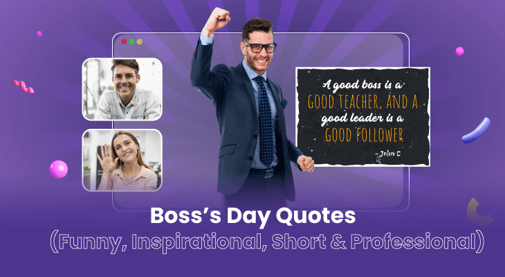 100+ Boss’s Day Quotes (Funny, Inspirational, Short & Professional)