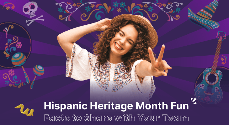 70+ Hispanic Heritage Month Fun Facts to Share with Your Team