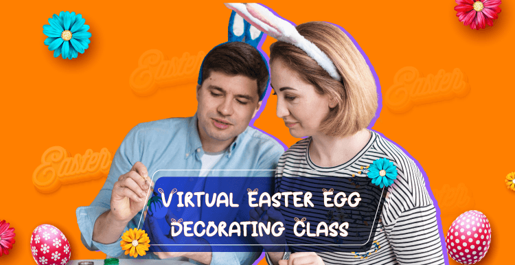 Virtual Easter Egg Decorating Class