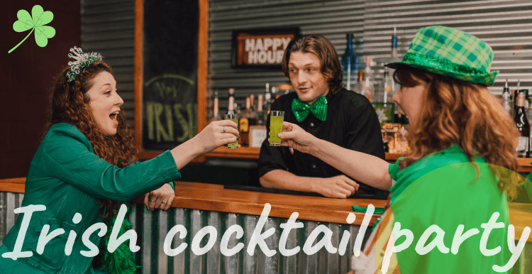 St. Patrick’s Virtual Irish Cocktail Party