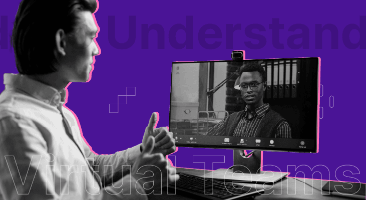 Understanding Virtual Teams: Definition, Types, and Best Platforms to Engage
