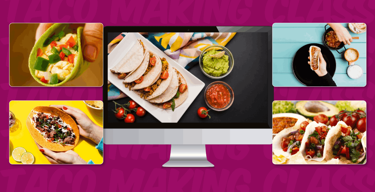 Virtual Taco Making Class