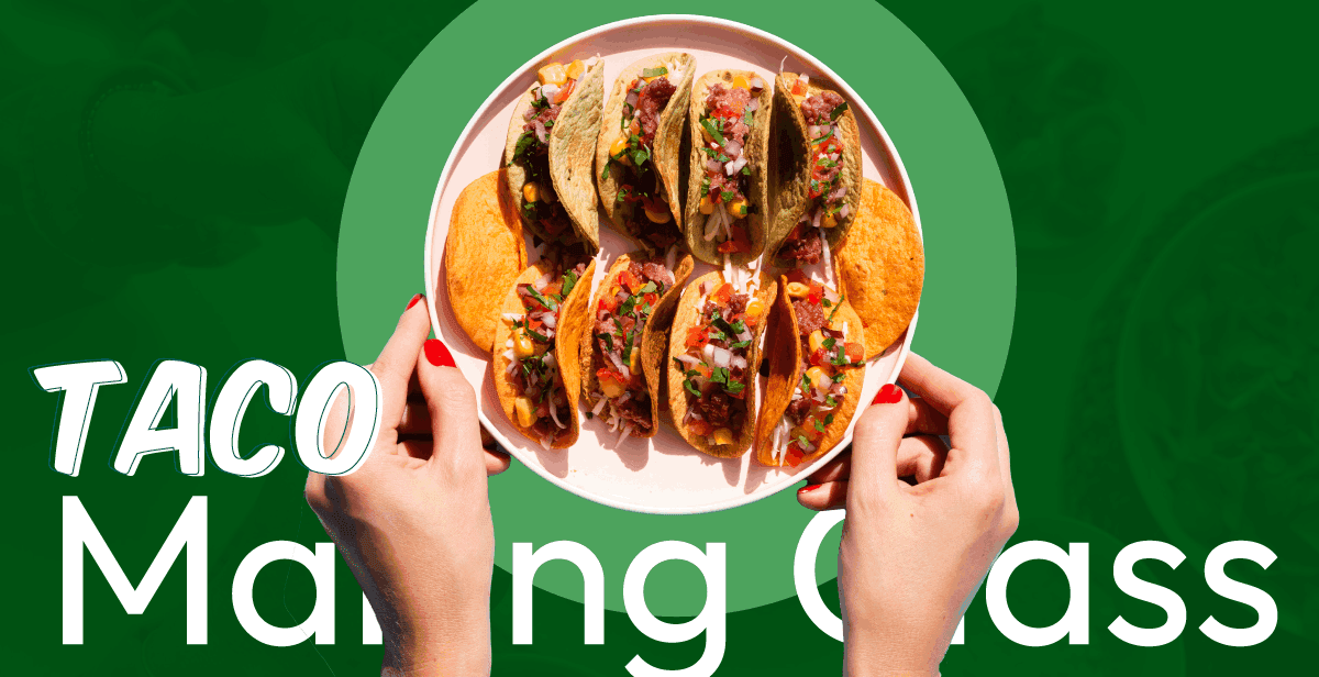 Virtual Taco Making Class