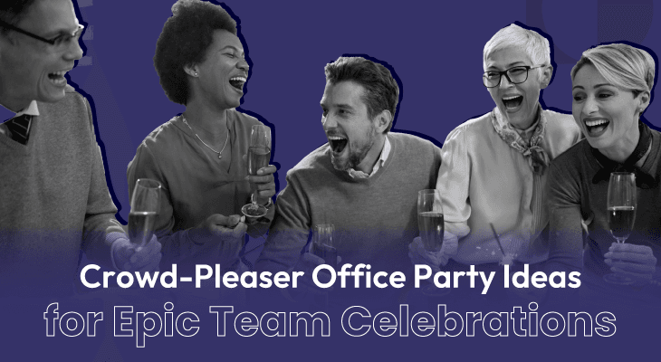 14 Crowd-Pleaser Office Party Ideas for Epic Team Celebrations