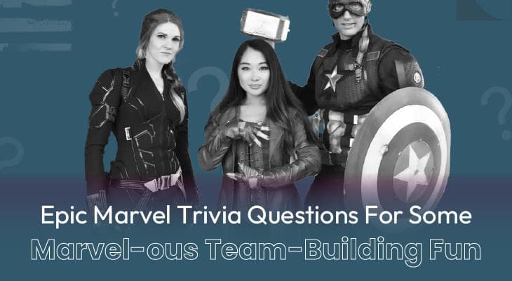 140 Epic Marvel Trivia Questions For Some Marvel-ous Team-Building Fun