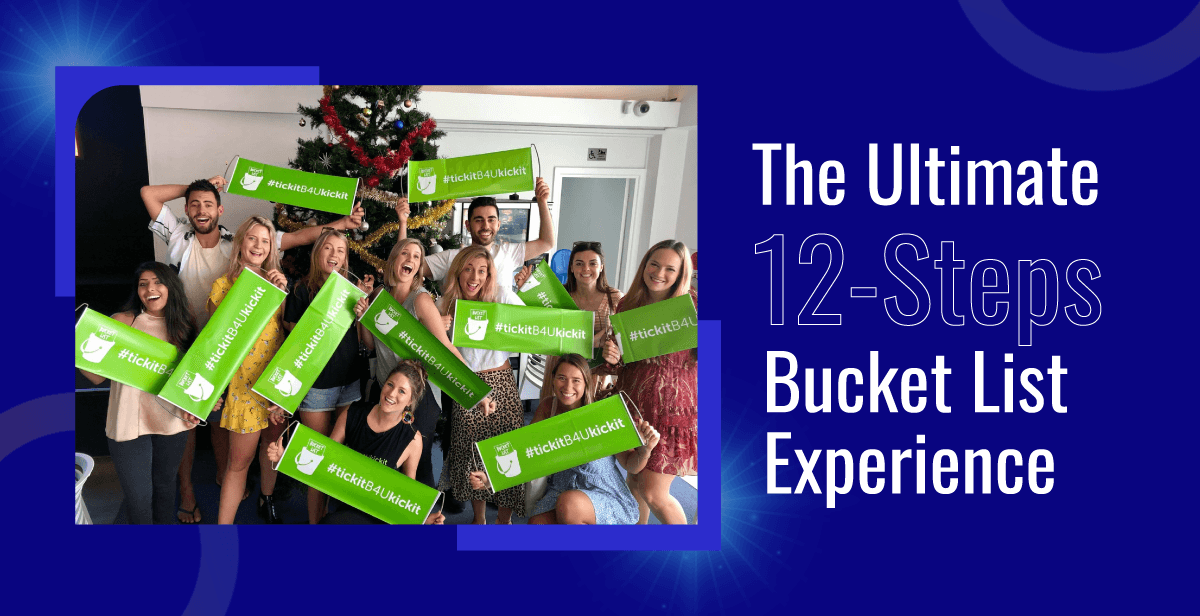 The Ultimate 12-Steps Bucket List Experience