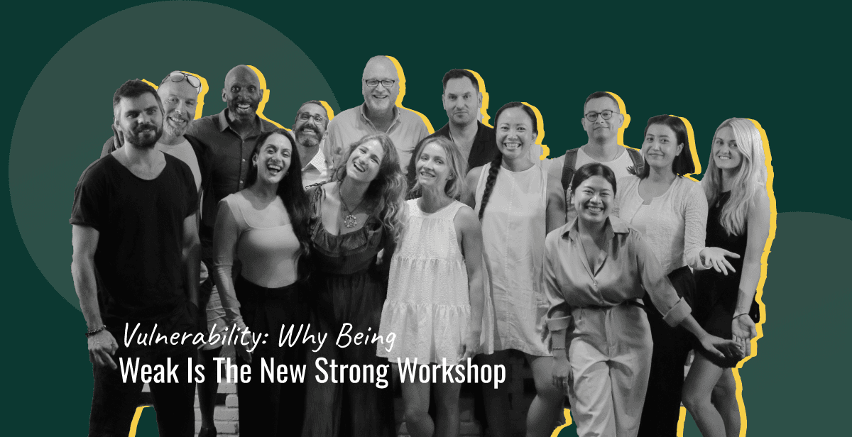 Vulnerability: Why Being Weak Is The New Strong Workshop