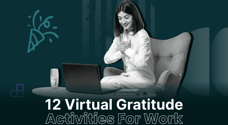 12 Virtual Gratitude Activities to Appreciate Your Team
