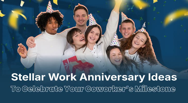 18 Stellar Work Anniversary Ideas to Celebrate Your Coworker’s Milestone