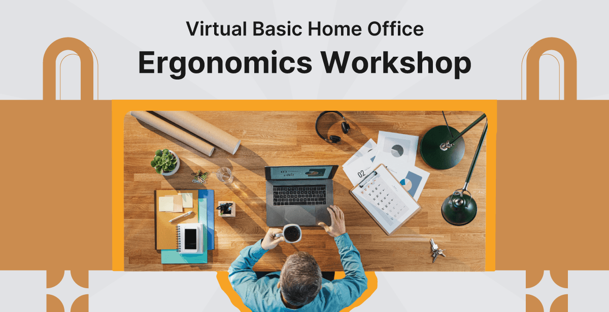 Virtual Home Office Ergonomics Workshop