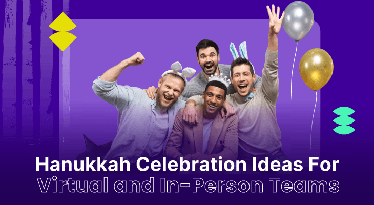 12 Hanukkah Celebration Ideas For Virtual and In-Person Teams