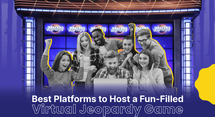 10 Best Platforms to Host a Fun-Filled Virtual Jeopardy Game With Your Team