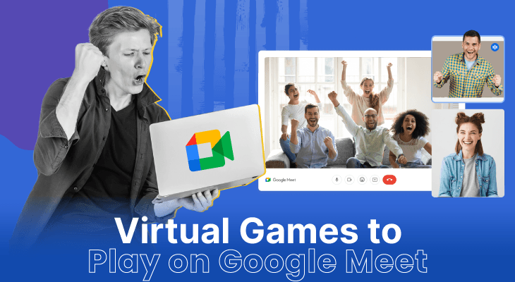 Best Virtual Games to Play on Google Meet with Remote Teams