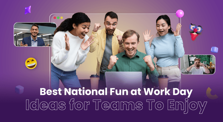 12 Best National Fun at Work Day Ideas for Teams To Enjoy