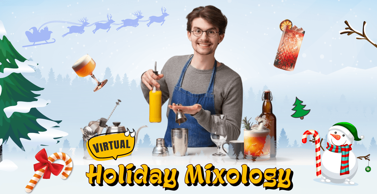 Virtual Holiday Mixology