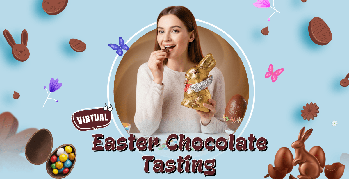 Virtual Easter Chocolate Tasting