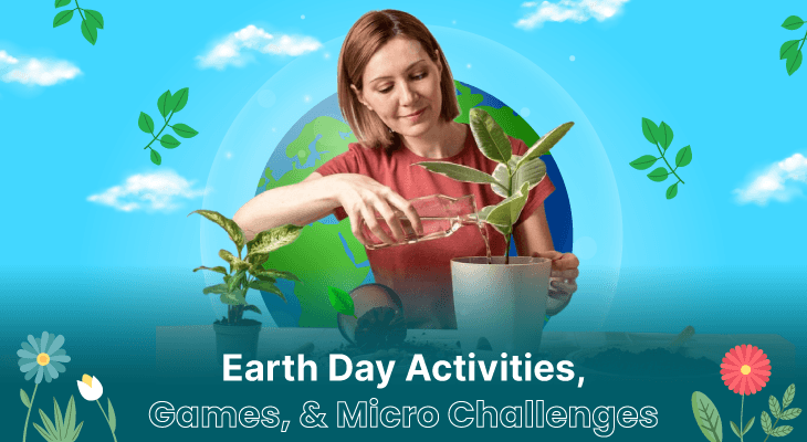 15 New Earth Day Activities, Games, & Micro Challenges for Work Teams