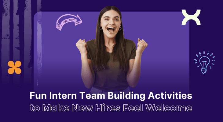 15 Fun Intern Team Building Activities to Make New Hires Feel Welcome