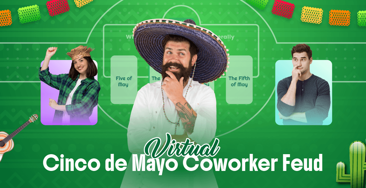 virtual-cinco-de-mayo-coworker-feud