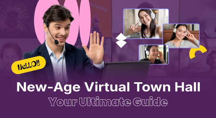 How to Host a New-Age Virtual Town Hall for Teams? Your Ultimate Guide
