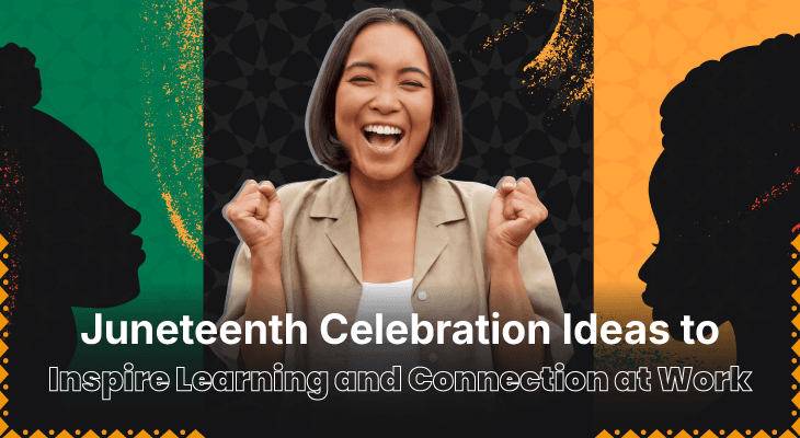 12 Juneteenth Celebration Ideas to Inspire Learning and Connection at Work