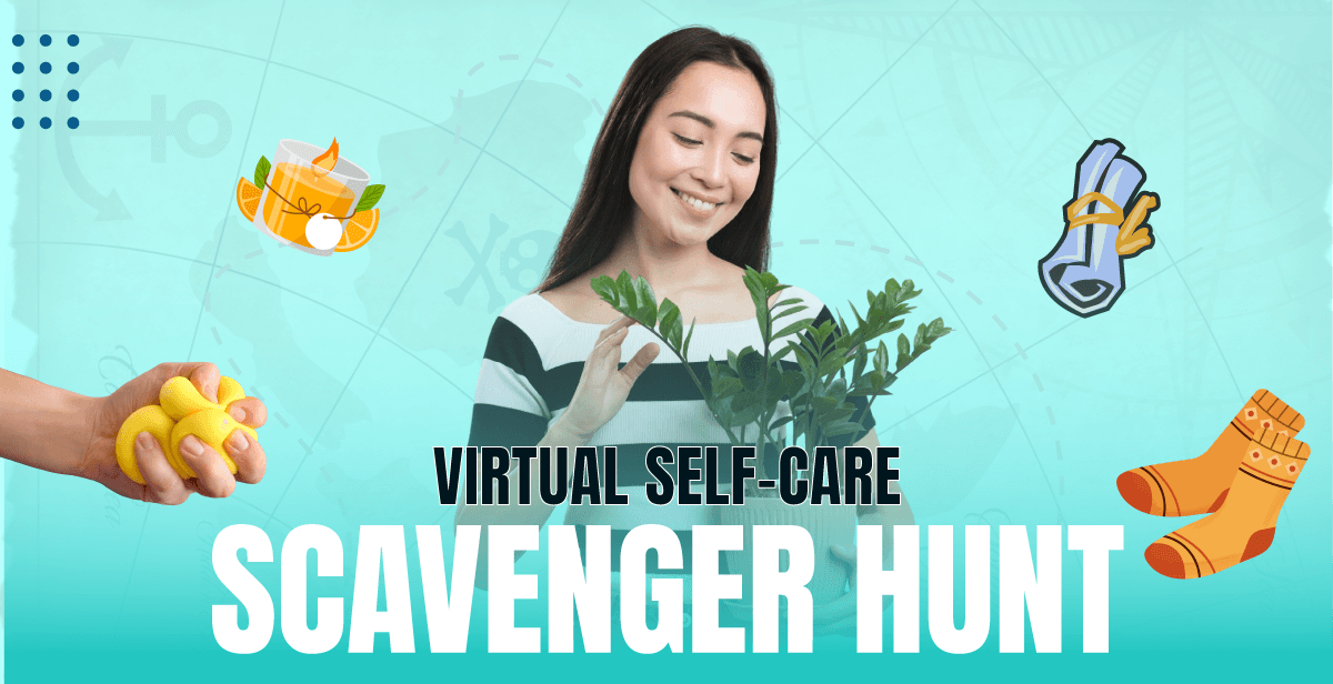 Virtual Self-Care Scavenger Hunt