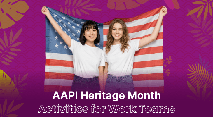 22 AAPI Heritage Month Activities for Work Teams