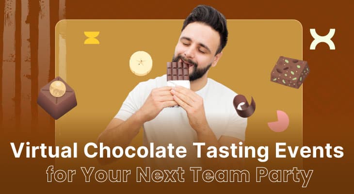 12 Best Virtual Chocolate Tasting Events for Your Next Team Party