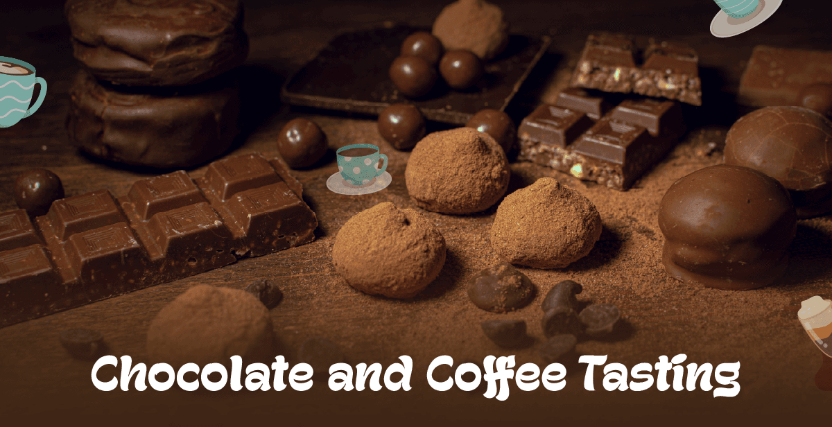 Hosted Chocolate and Coffee Tasting