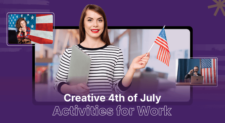 12 Creative 4th of July Activities for Work